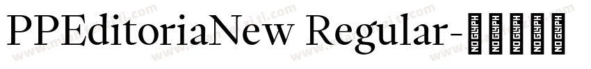 PPEditoriaNew Regular字体转换